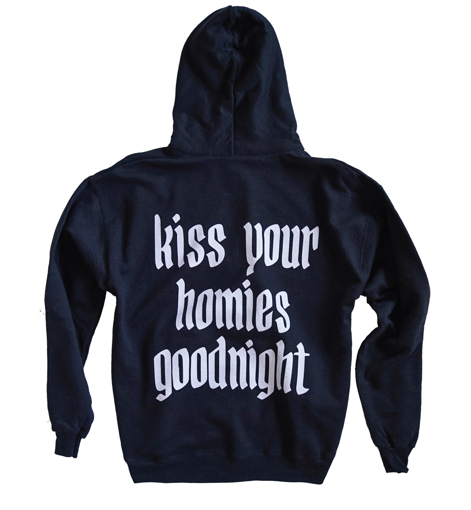 Black Kiss Your Homies Goodnight Hoodie