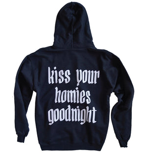 Black Kiss Your Homies Goodnight Hoodie